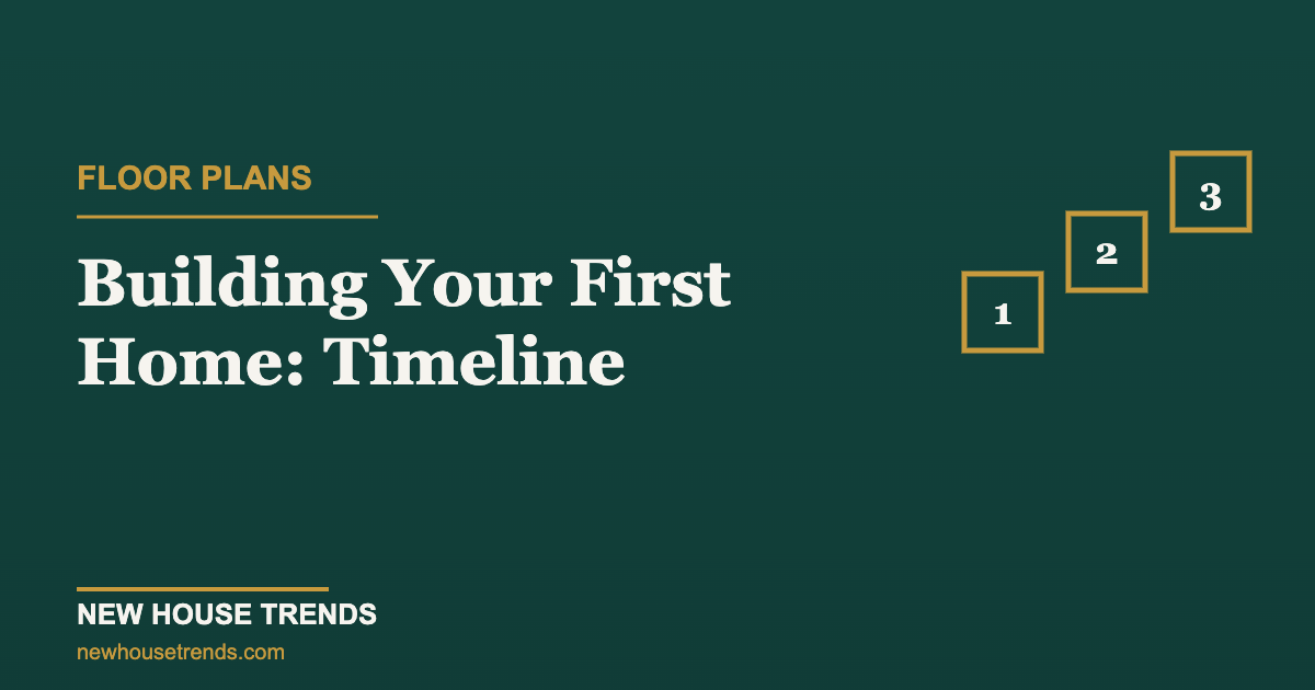 Building your first home — New House Trends