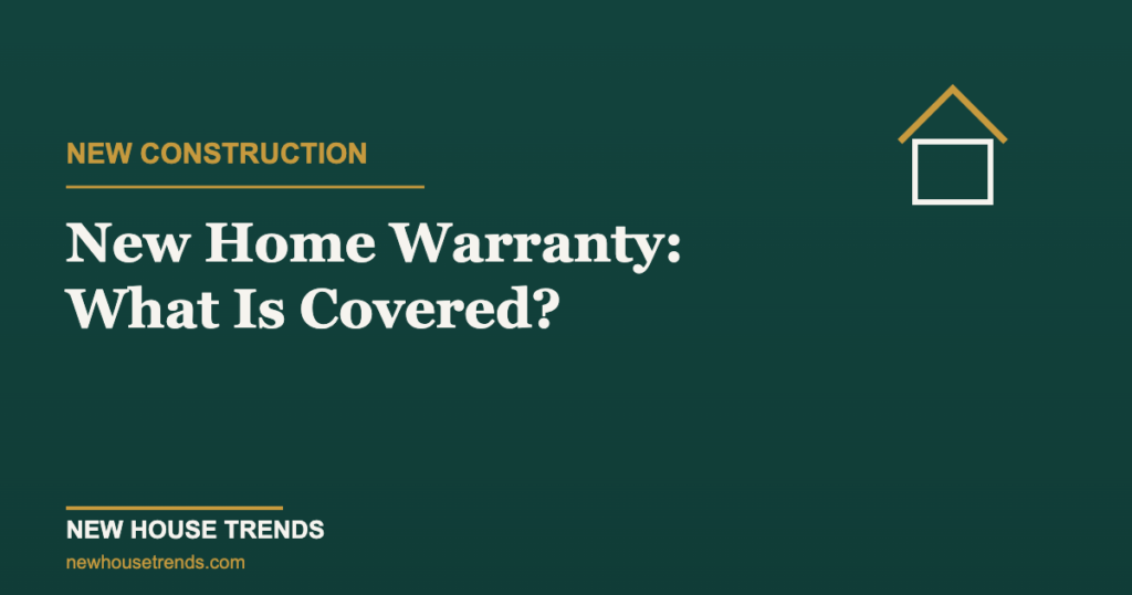 New home warranty — New House Trends
